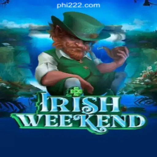 Discovering IrishWeekend: A New Thrill in the PH222 Online Casino Philippines
