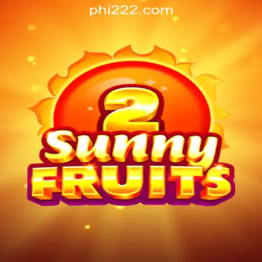 SunnyFruits2: A Vibrant and Exciting Experience Awaiting at PH222 Online Casino Philippines